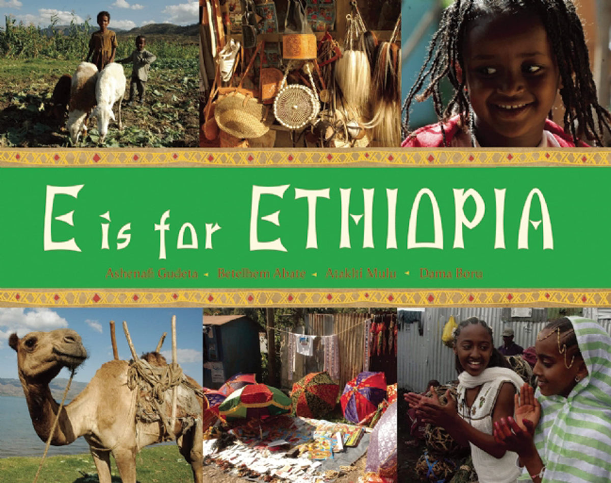 E Is for Ethiopia (World Alphabets)