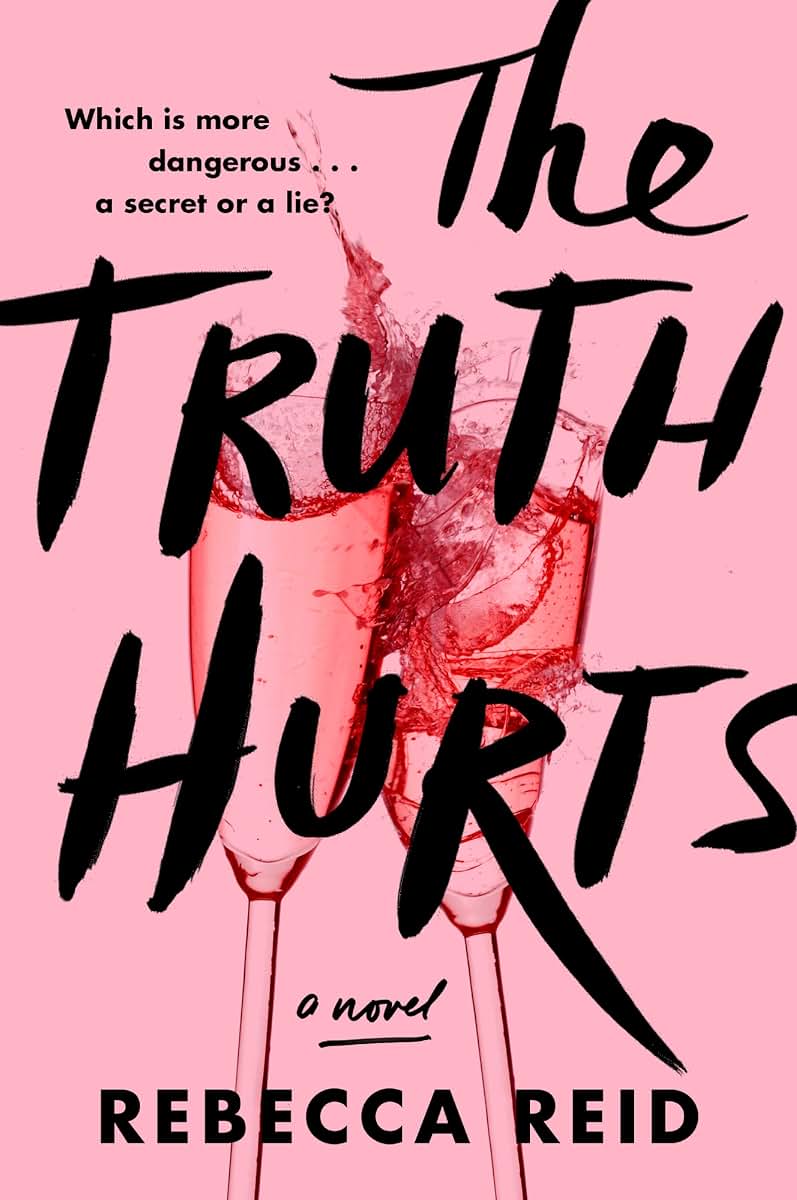 The Truth Hurts: A Page-Turning Domestic Suspense Thriller of Whirlwind Romance and Dark Secrets
