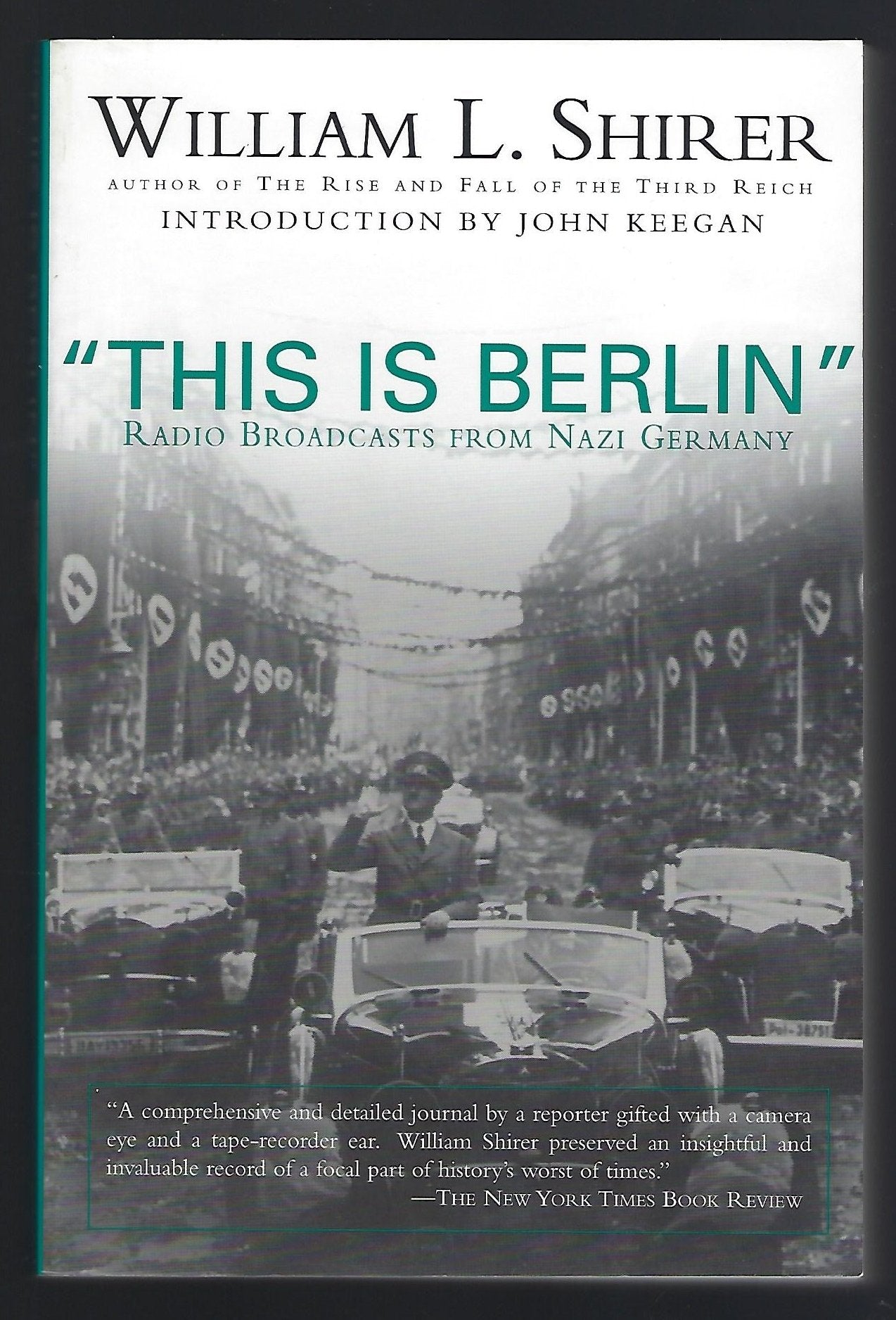 This Is Berlin: Reporting from Nazi Germany, 1938-40