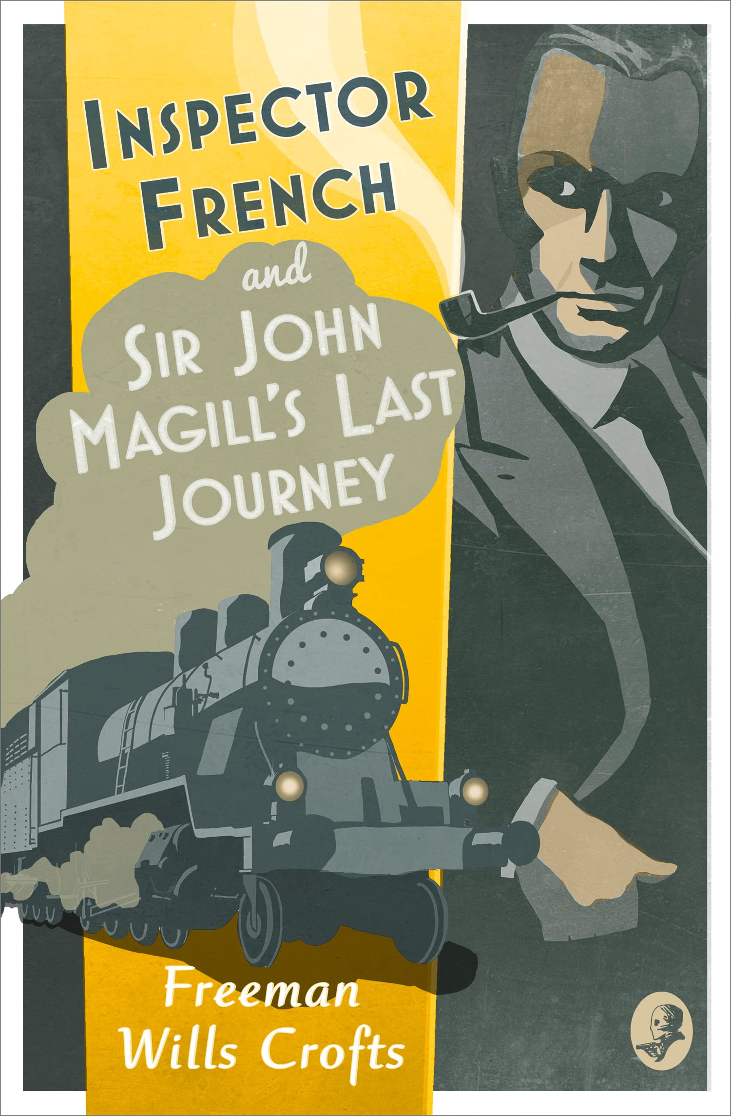 Inspector French: Sir John Magills Last Journey (Inspector French Mystery)
