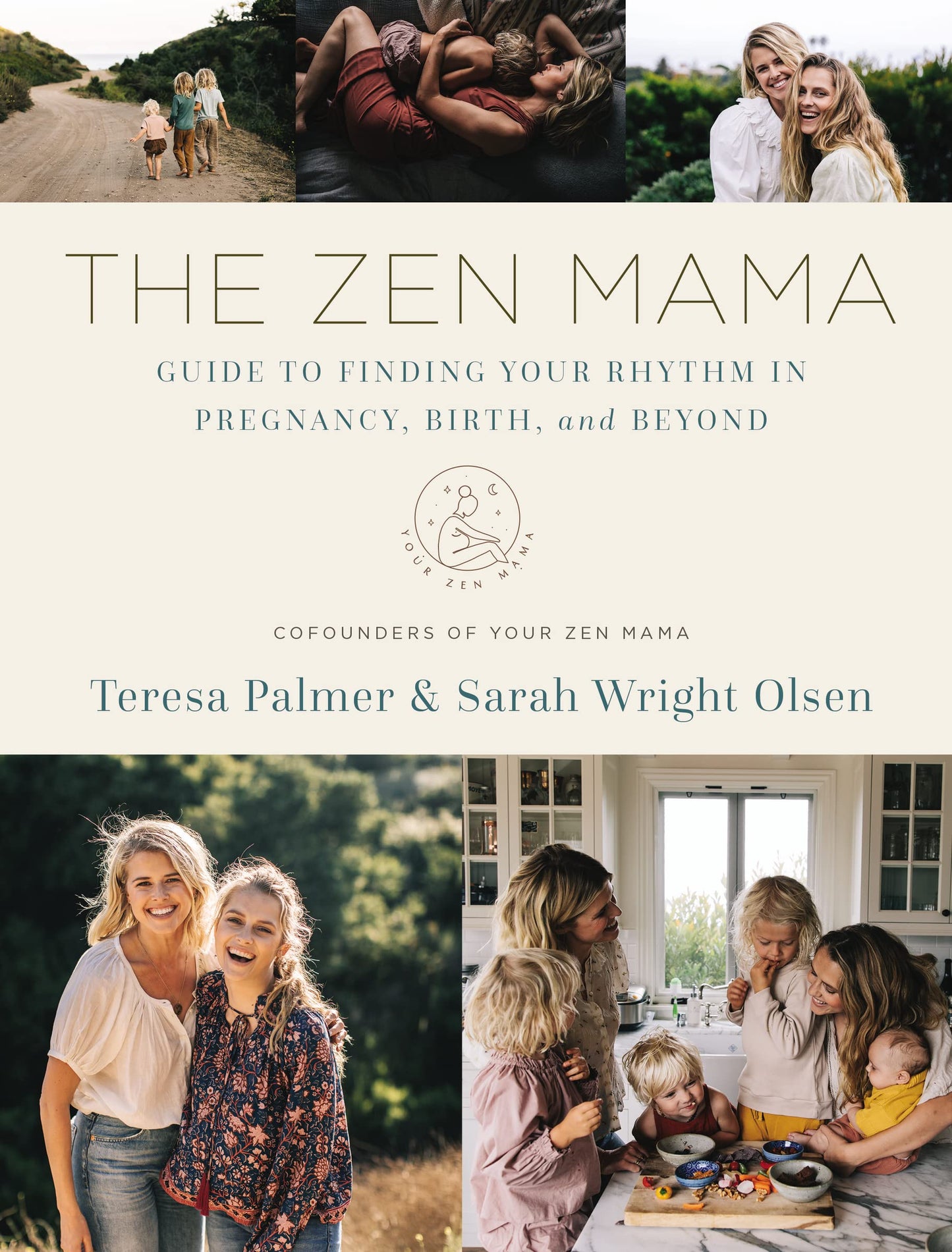The Zen Mama Guide to Finding Your Rhythm in Pregnancy, Birt