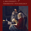 The Human Person: A Beginner's Thomistic Psychology