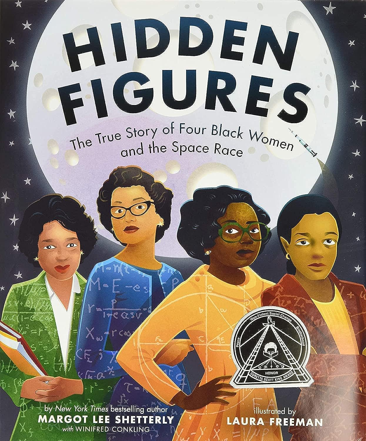 Hidden Figures: An Inspiring True Story About Women Who Changed Space History for Children (Ages 4-8)