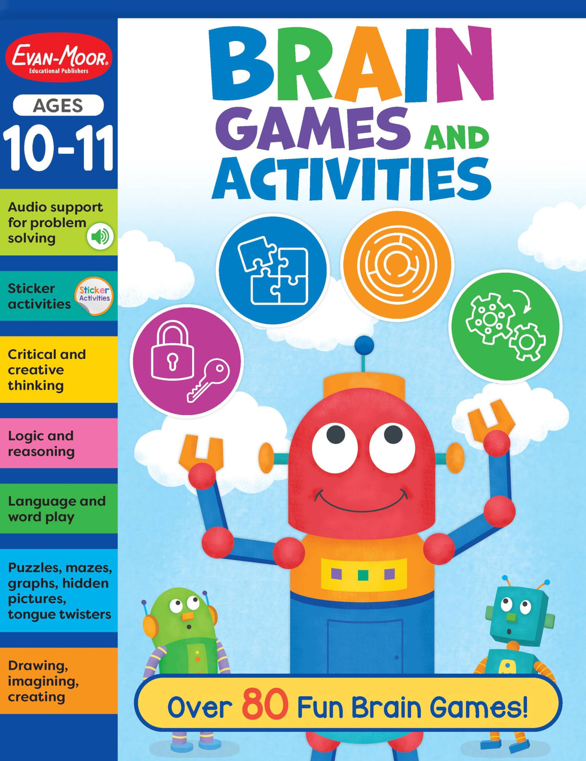 Evan-Moor Brain Games and Activities for Kids, Ages 10-11, Workbook, Hidden Pictures, Mazes, Sticker Activities, Logic Puzzles, Tongue Twisters, Audio, Secret Codes, Critical Thinking, Word Play