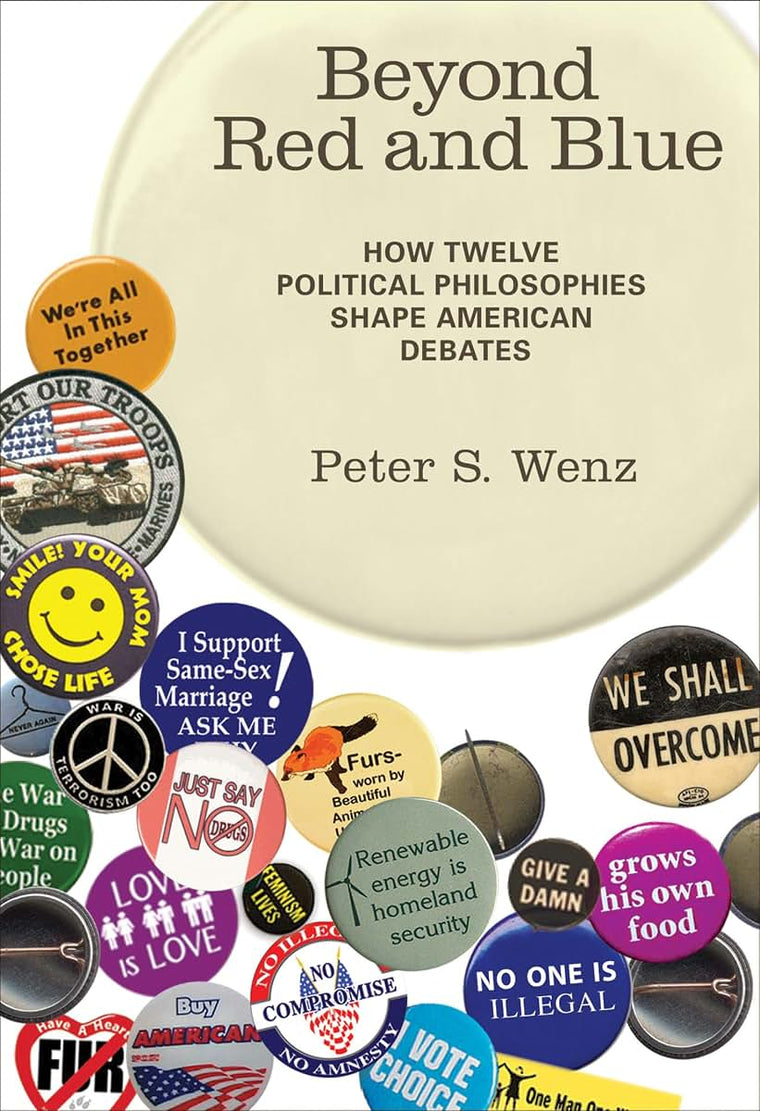 Beyond Red and Blue: How Twelve Political Philosophies Shape American Debates (Mit Press)