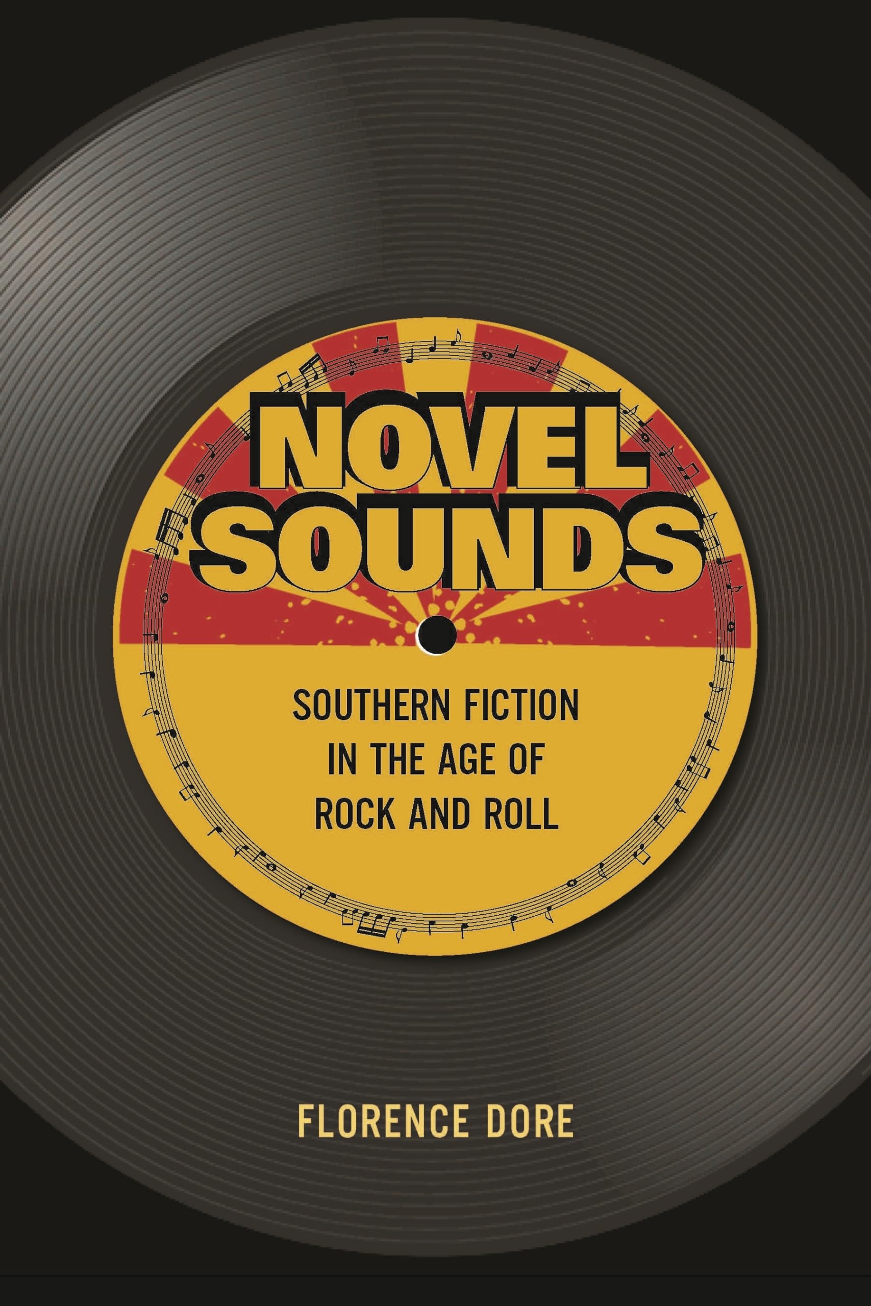 Novel Sounds: Southern Fiction in the Age of Rock and Roll
