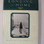 The Longing for Home: Recollections and Reflections