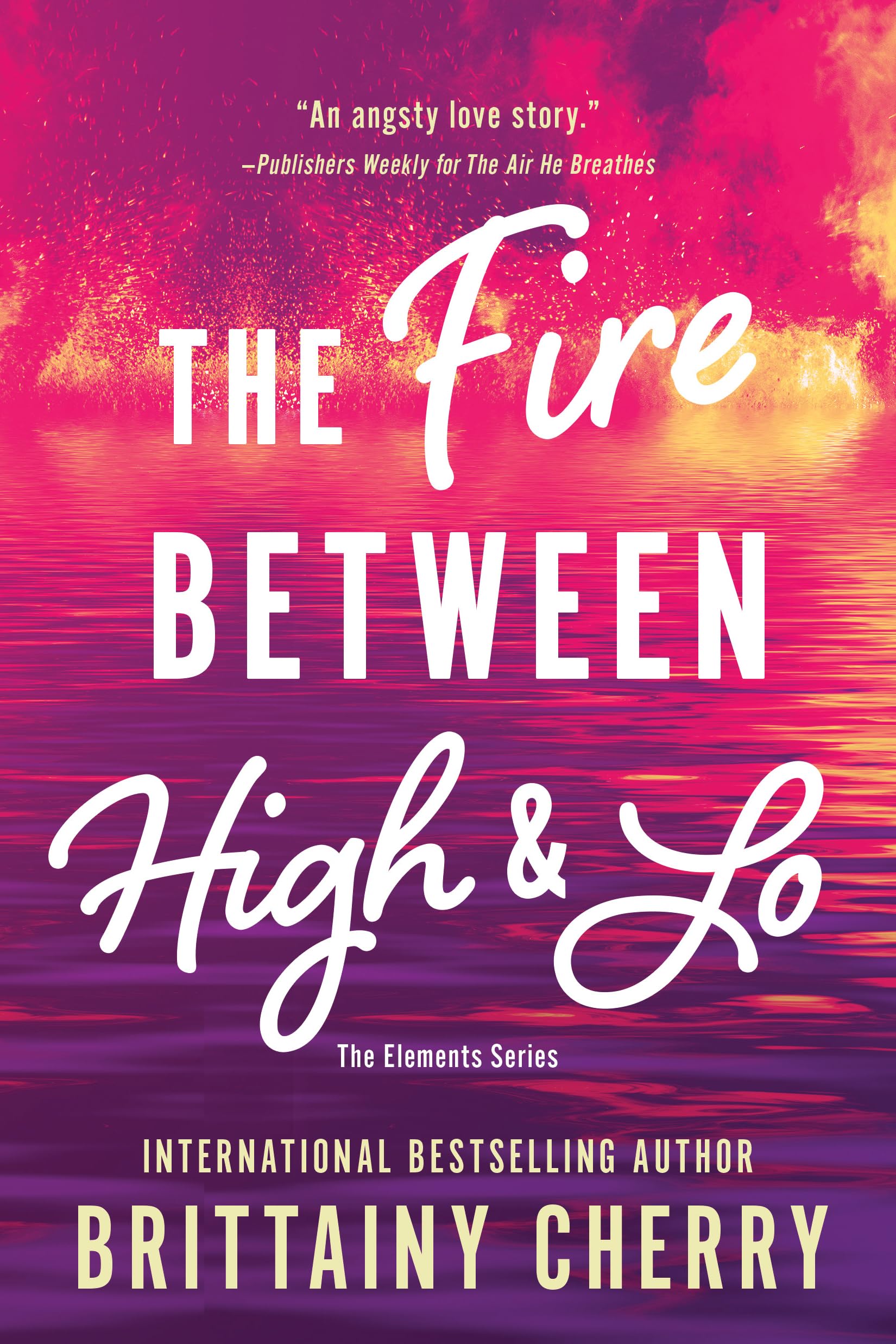 The Fire Between High & Lo (Elements, 2)