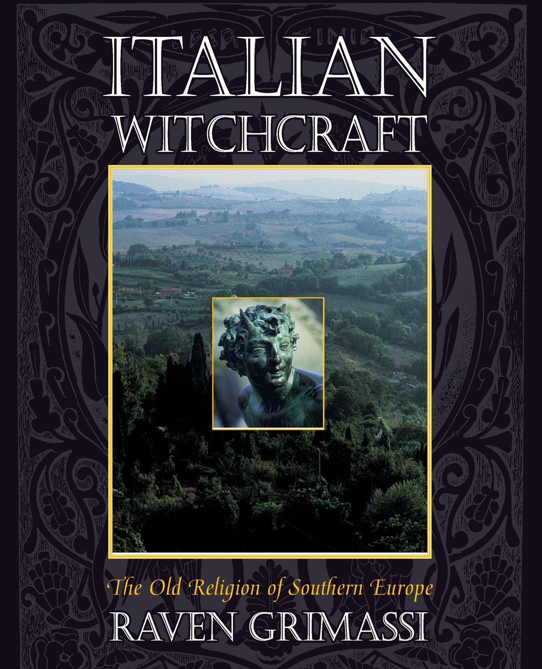 Italian Witchcraft: The Old Religion of Southern Europe by G
