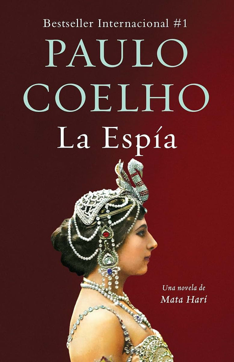 La Espía. Una novela sobre Mata Hari / The Spy (Spanish Edition)
