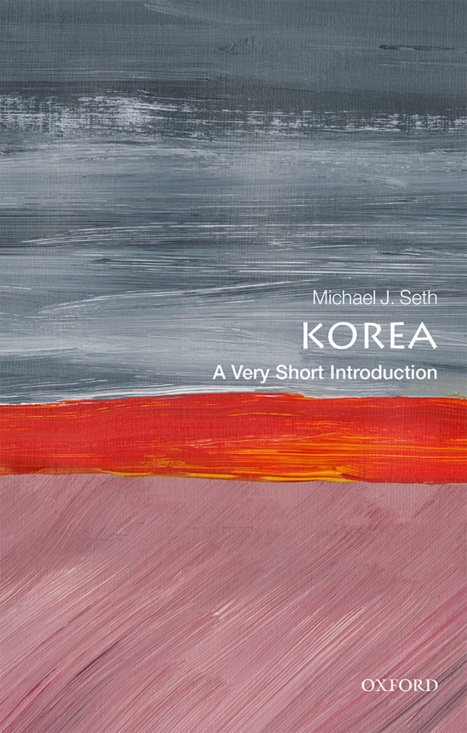 Korea: A Very Short Introduction (Very Short Introductions)
