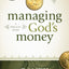 Managing God's Money: A Biblical Guide