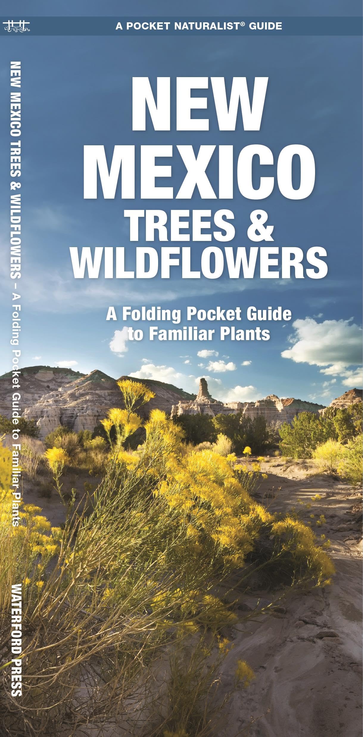 New Mexico Trees & Wildflowers: A Folding Pocket Guide to Familiar Plants (Nature Observation North America)