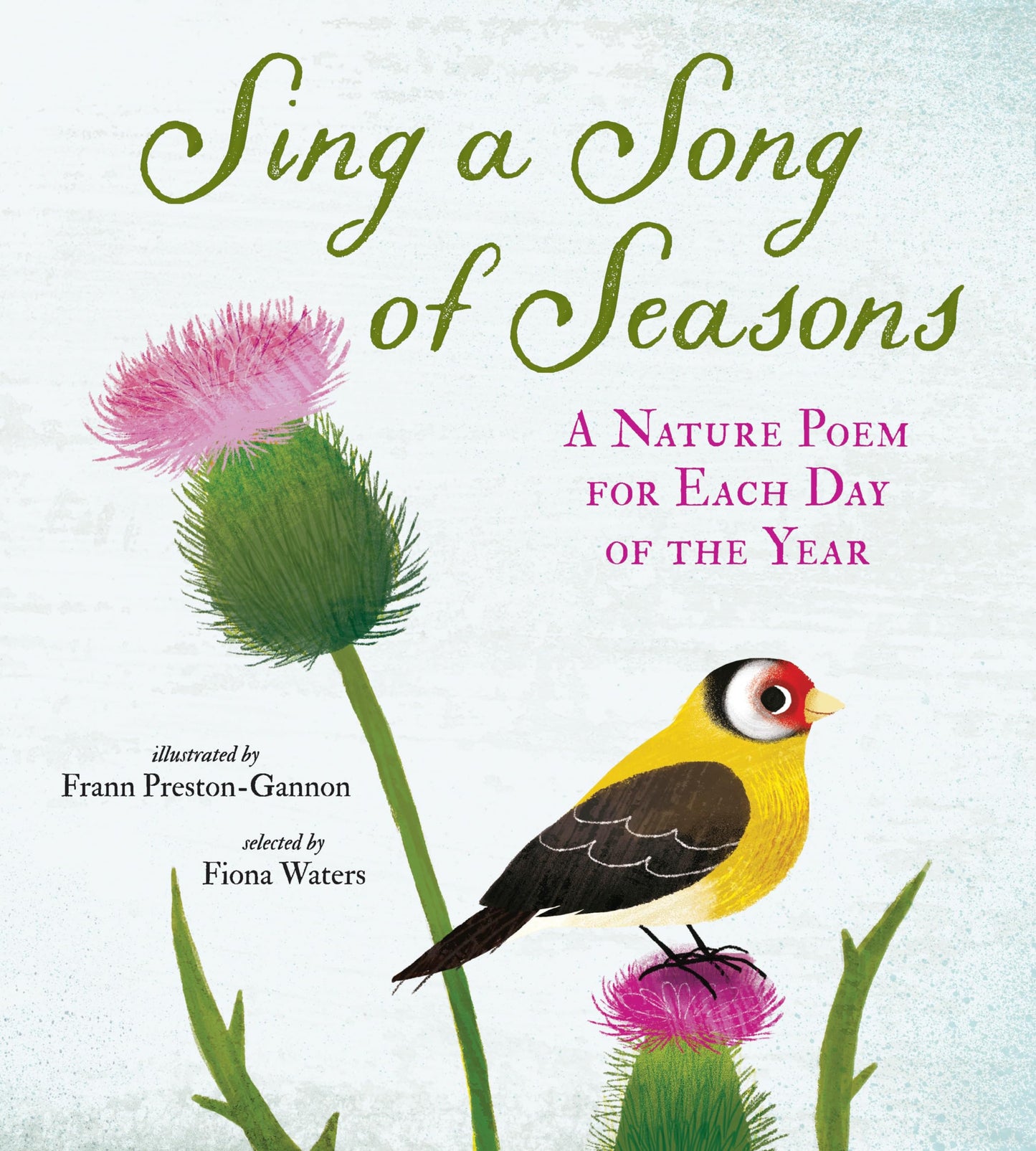 Sing a Song of Seasons: A Nature Poem for Each Day of the Ye