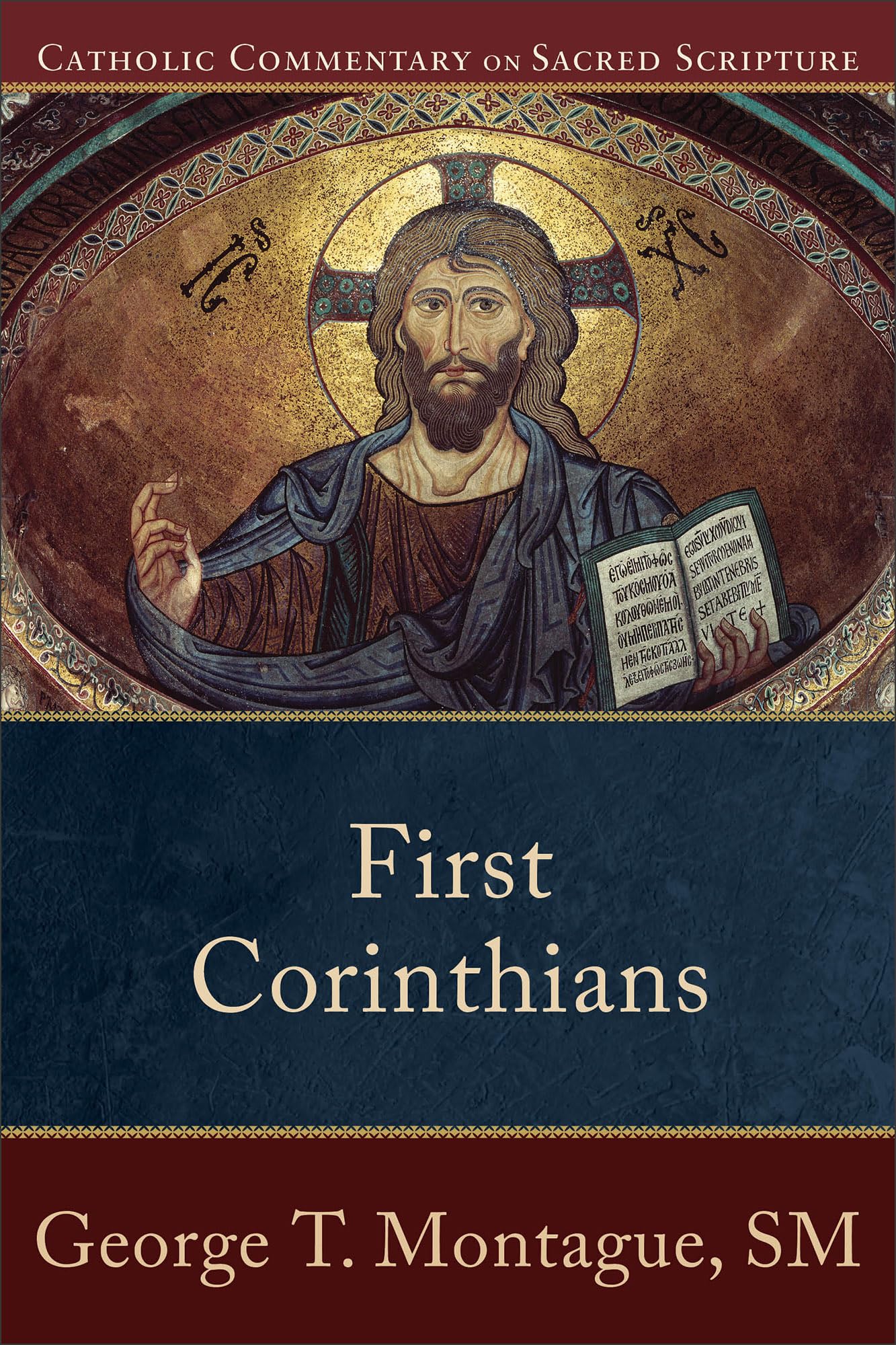 First Corinthians: (A Catholic Bible Commentary on the New Testament by Trusted Catholic Biblical Scholars - CCSS) (Catholic Commentary on Sacred Scripture)