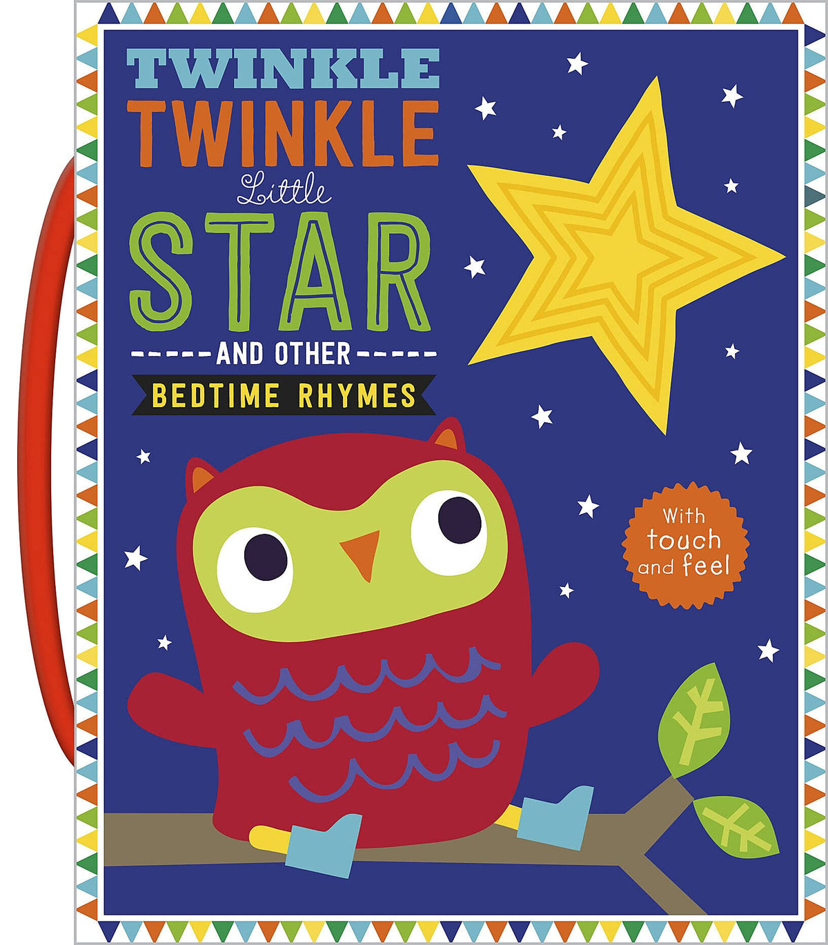 Twinkle, Twinkle Little Star and Other Bedtime Rhymes (Touch and Feel Bedtime Rhymes)