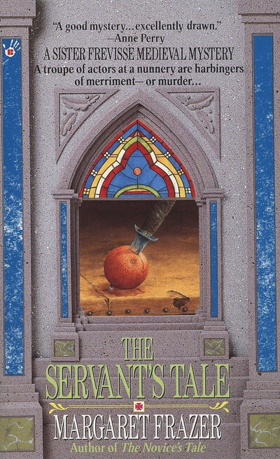 The Servant's Tale (A Dame Frevisse Mystery)