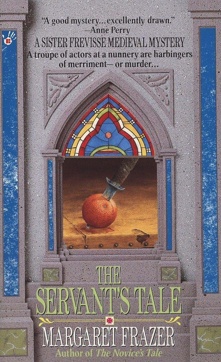 The Servant's Tale (A Dame Frevisse Mystery)
