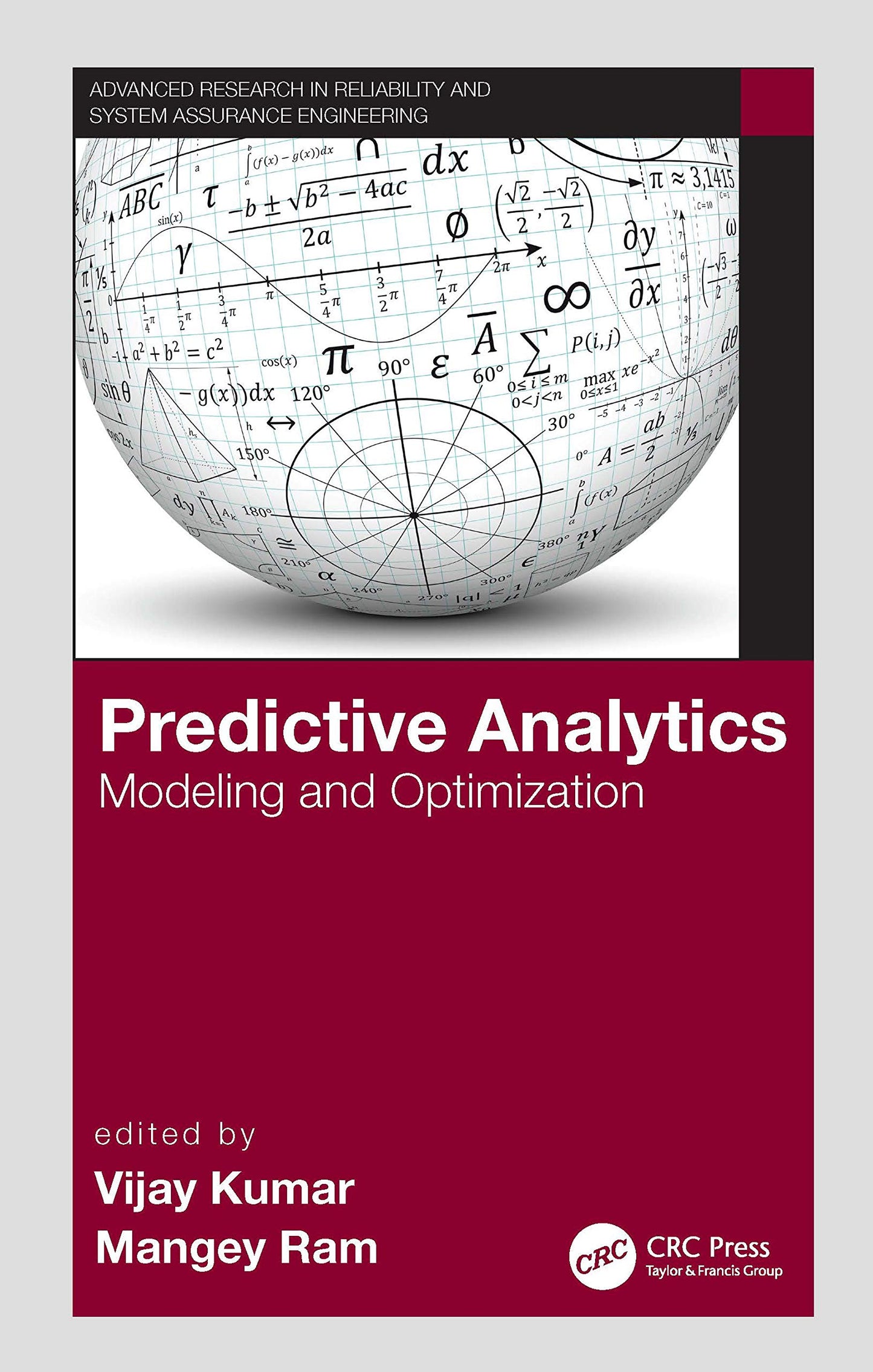 Predictive Analytics (Advanced Research in Reliability and System Assurance Engineering)