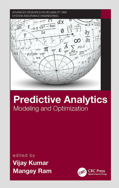 Predictive Analytics (Advanced Research in Reliability and System Assurance Engineering)