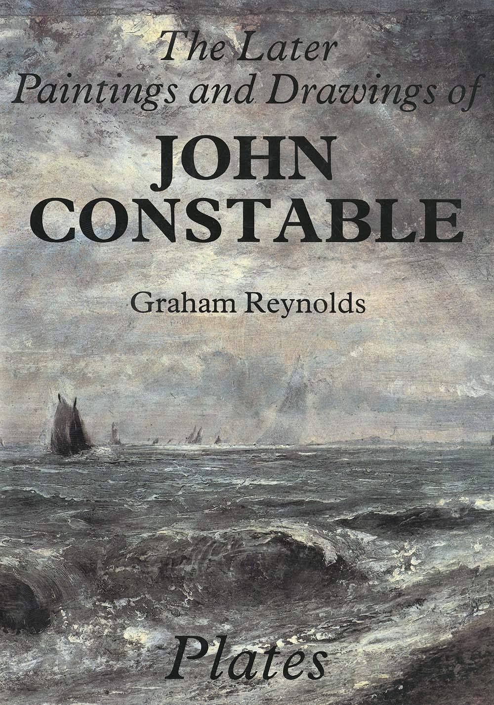 The Later Paintings and Drawings of John Constable (Paul Mellon Centre for Studies in British Art) (2 Volumes)