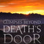 Glimpses Beyond Death's Door