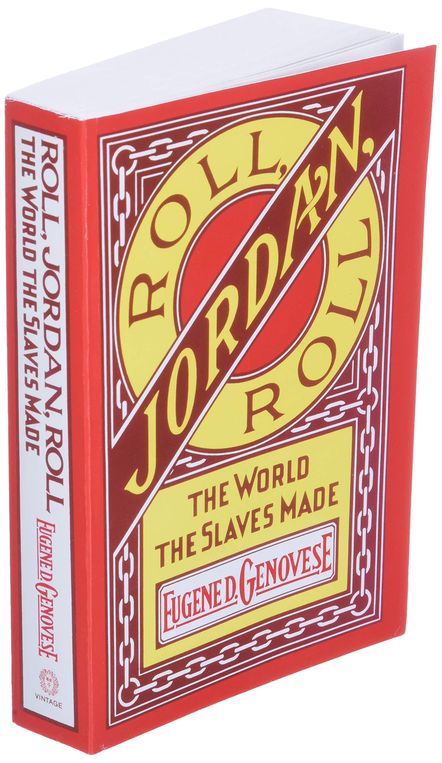Roll, Jordan, Roll: The World the Slaves Made