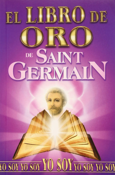El Libro de Oro de Saint Germain (Spanish Edition)