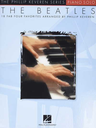 The Beatles: arr. Phillip Keveren The Phillip Keveren Series Piano Solo NFMC 2024-2028 Selection