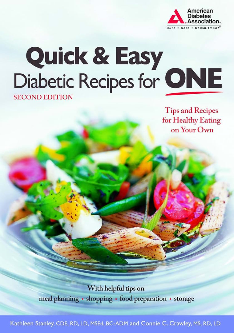 Quick & Easy Diabetic Recipes for One by Stanley C.D.E, Kath