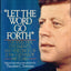 Let the Word Go Forth: The Speeches, Statements, and Writings of John F. Kennedy
