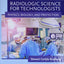 Radiologic Science for Technologists: Physics, Biology, and Protection