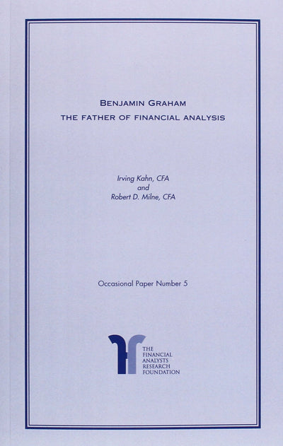 Benjamin Graham The Father of Financial Analysis