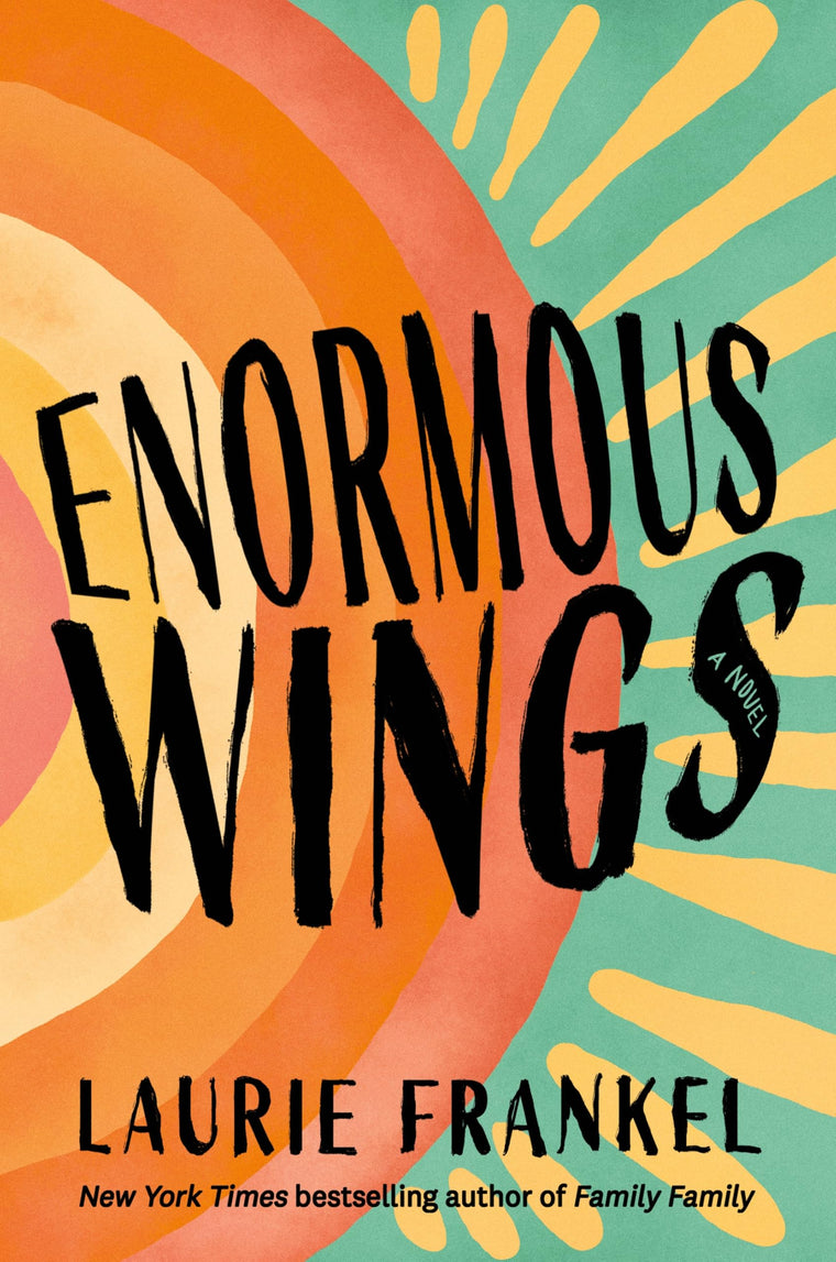 Enormous Wings: A Novel