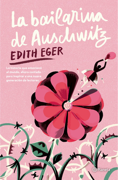 La bailarina de Auschwitz. Edición juvenil / The Ballerina of Auschwitz. Young Adult Edition of The Choice (Spanish Edition)