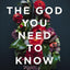The God You Need to Know: Experience the Holy Spirit's Power and Presence Today