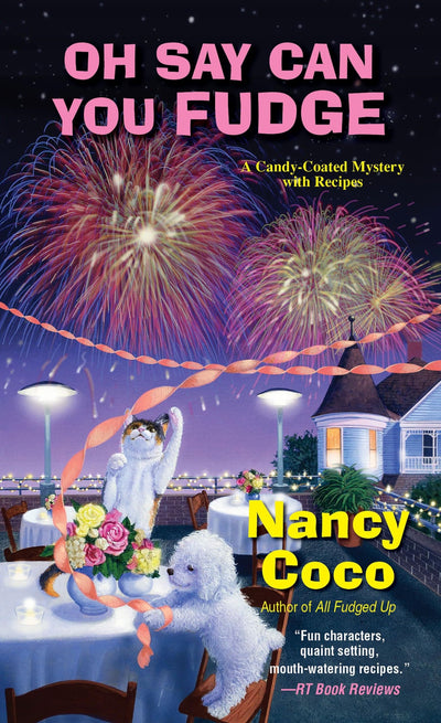 Oh Say Can You Fudge (A Candy-coated Mystery)