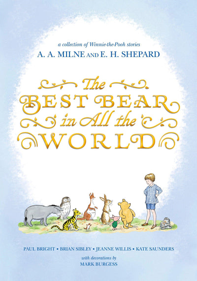 The Best Bear in All the World (Winnie-the-Pooh)