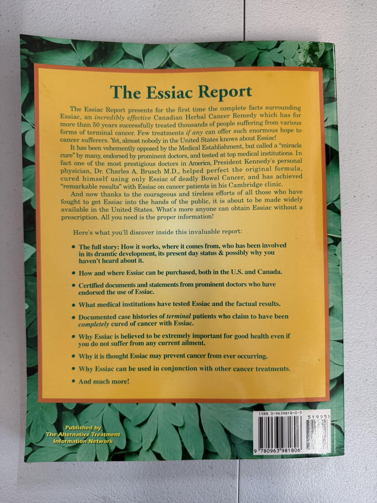 The Essiac Report: The True Story of a Canadian Herbal Cancer Remedy and of the Thousands of Lives It Continues to Save