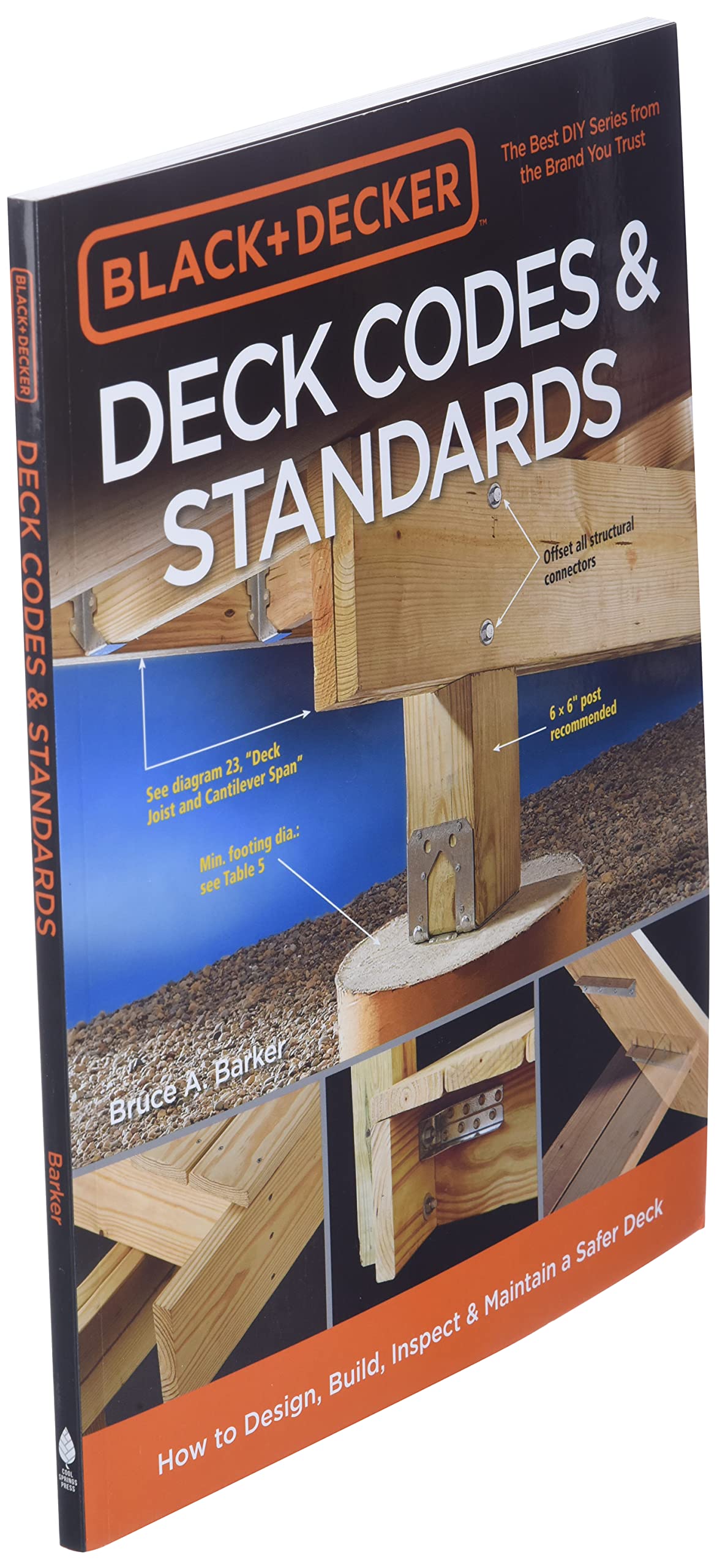 Black & Decker Deck Codes & Standards: How to Design, Build, Inspect & Maintain a Safer Deck