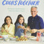 The Family That Cooks Together: 85 Zakarian Family Recipes from Our Table to Yours
