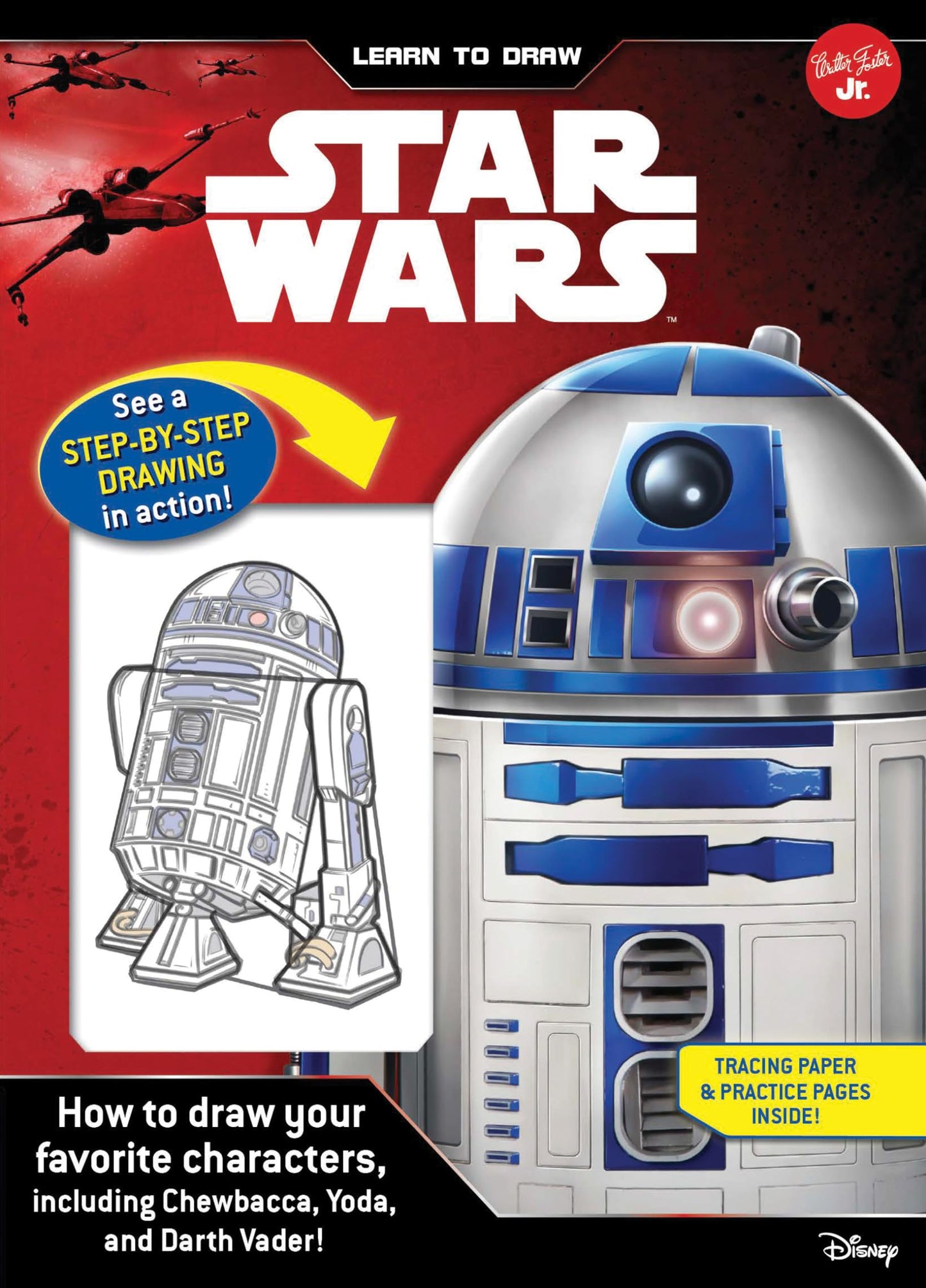 Learn to Draw Star Wars: How to Draw Your Favorite Characters