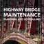 Highway Bridge Maintenance Planning and Scheduling
