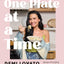 One Plate at a Time: Recipes for Finding Freedom with Food