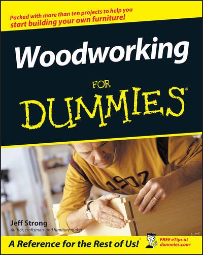 Woodworking for Dummies by Jeff Strong (Paperback)