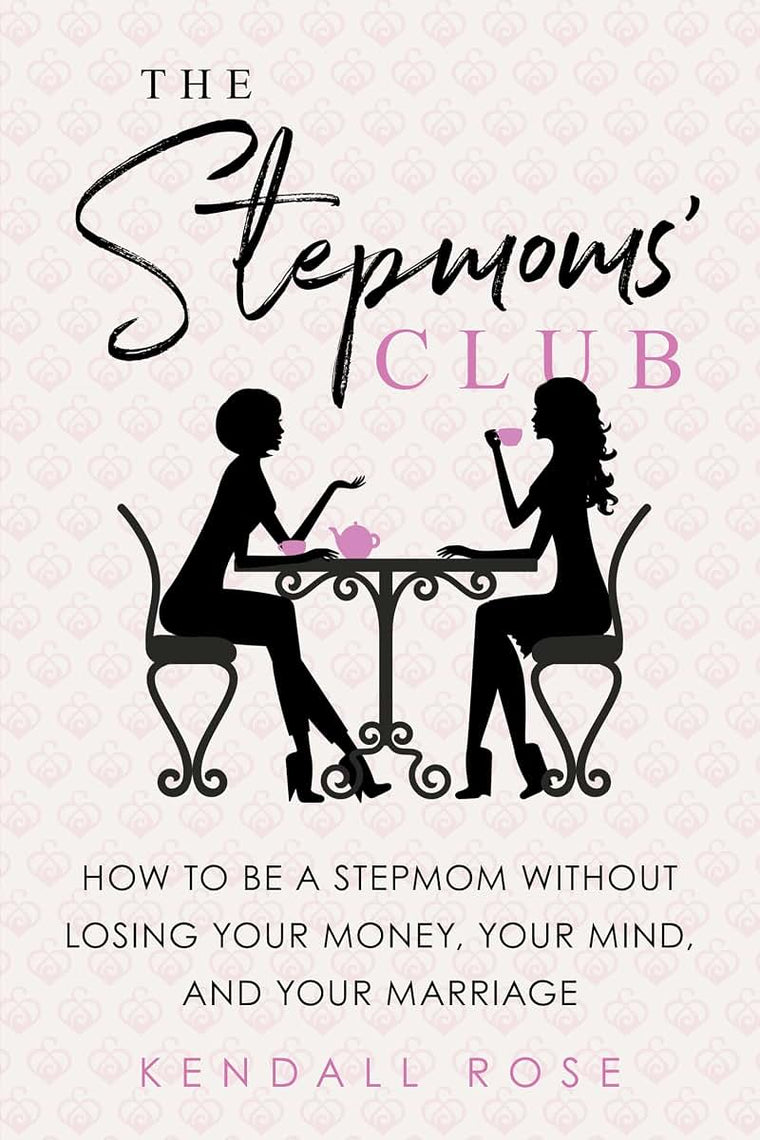 The Stepmoms' Club: How to Be a Stepmom without Losing Your Money, Your Mind, and Your Marriage (Mother's Day Gift for Stepmom)
