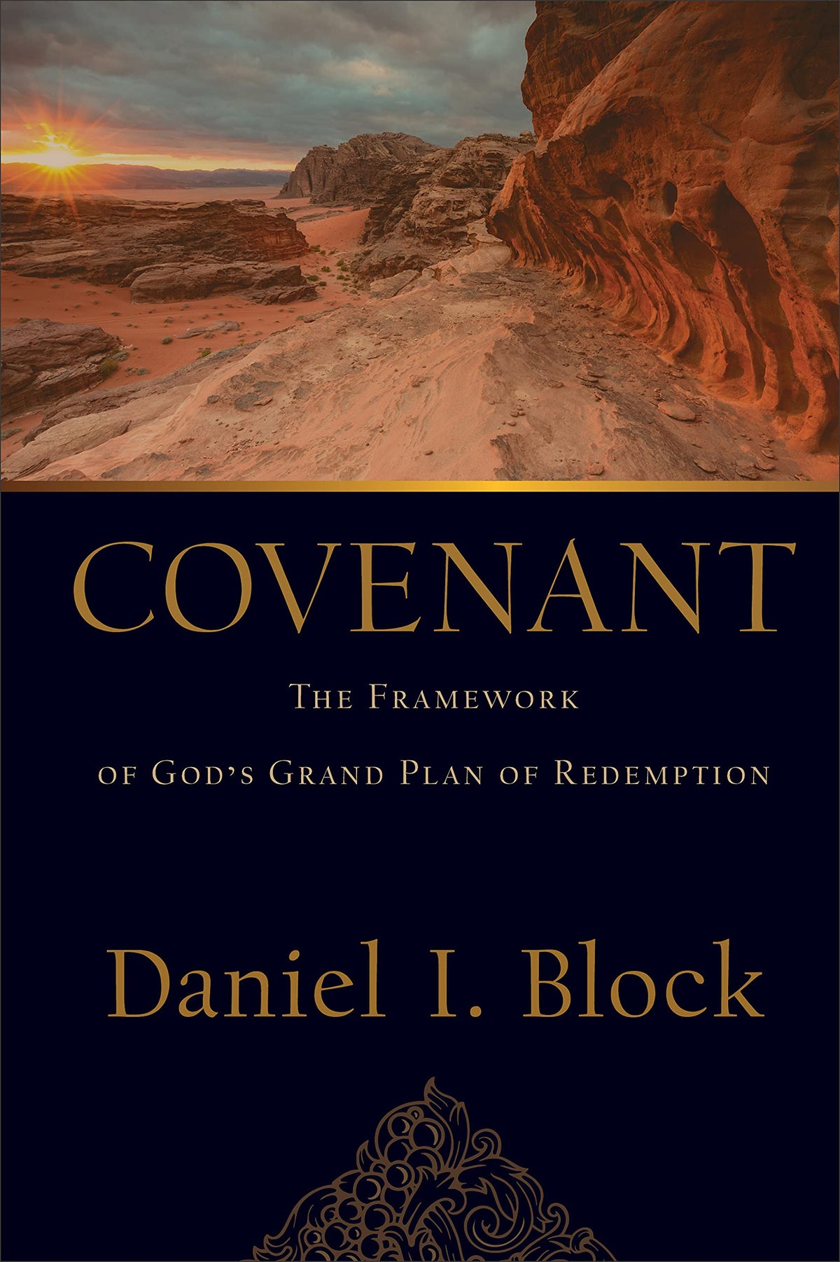Covenant: The Framework of God's Grand Plan of Redemption