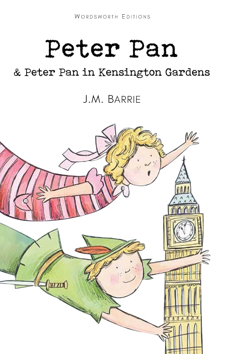 Peter Pan (In Kensington Gardens ) (Wordsworth Children's Classics)