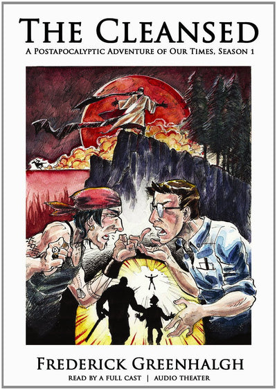 The Cleansed: A Postapocalyptic Adventure of Our Times, Season 1
