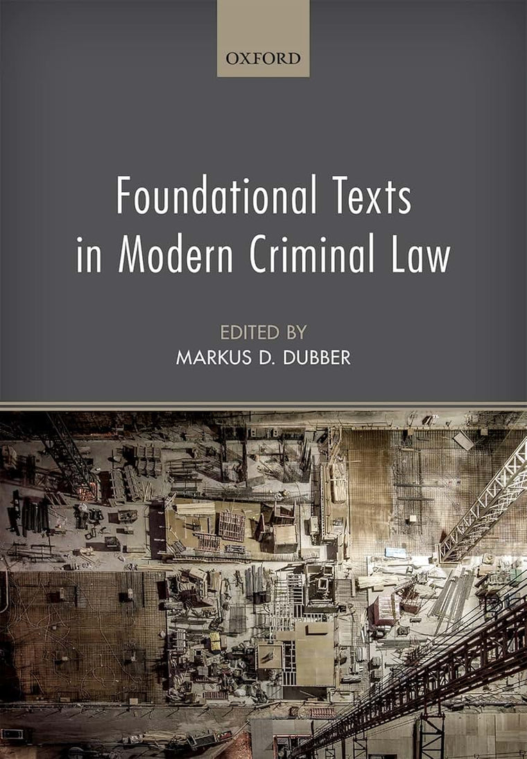 Foundational Texts in Modern Criminal Law